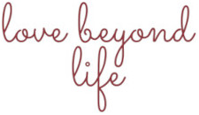 love beyond life