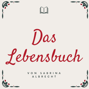 love beyond life | Das Lebensbuch