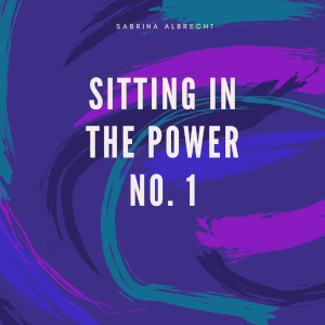 love beyond life | Sitting in the Power Variante 1