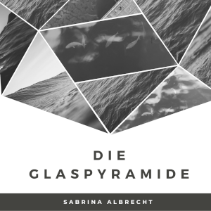 love beyond life | Die Glaspyramide
